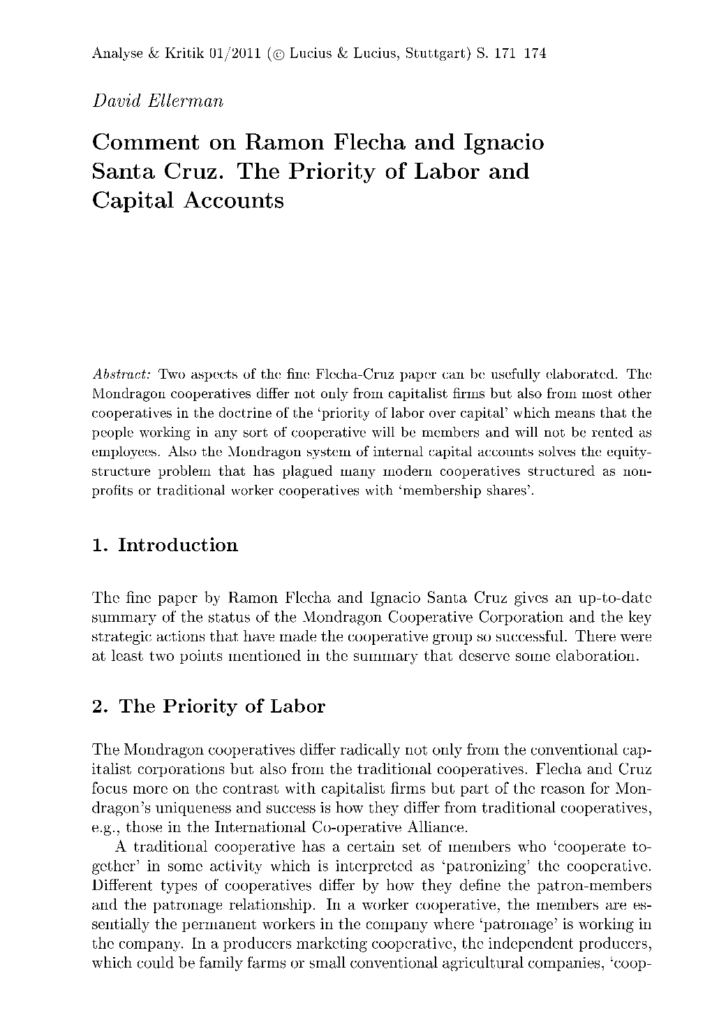 Comment on Ramon Flecha and Ignacio Santa Cruz. the Priority of Labor and Capital Accounts