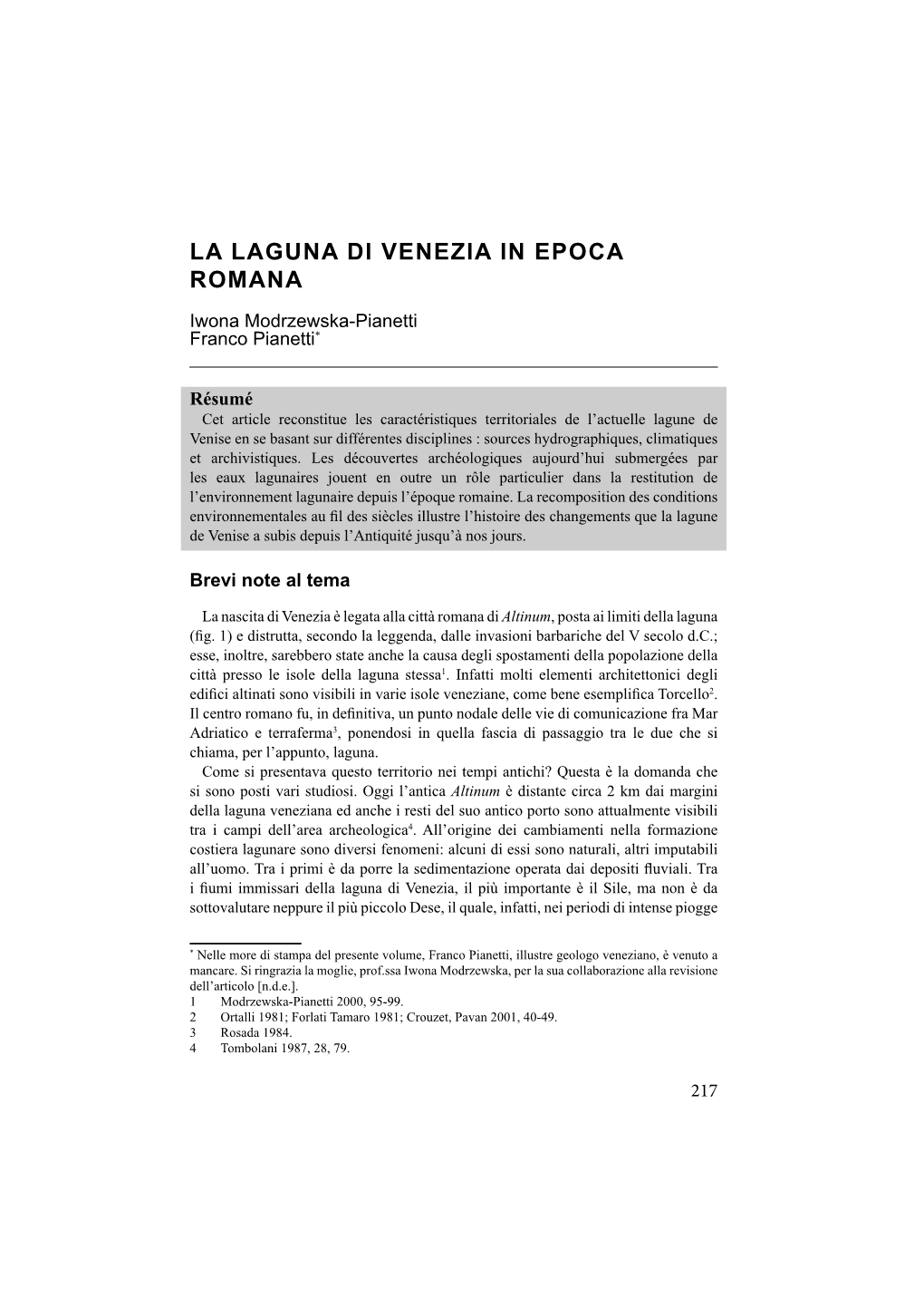 LA LAGUNA DI VENEZIA in EPOCA ROMANA Iwona Modrzewska-Pianetti Franco Pianetti*