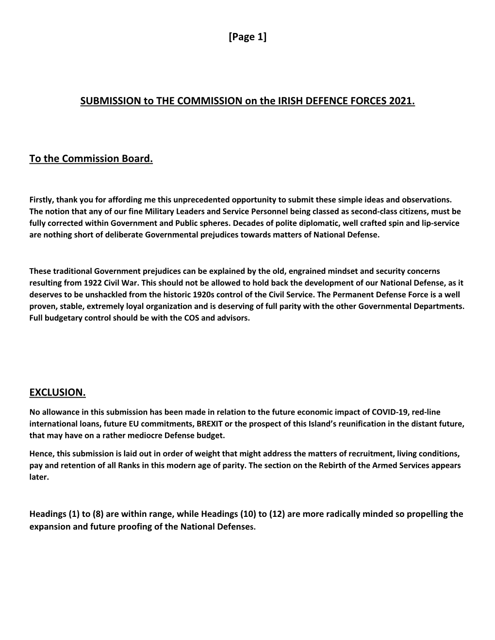 [Page 1] SUBMISSION to the COMMISSION on the IRISH DEFENCE FORCES 2021. to the Commission Board. EXCLUSION