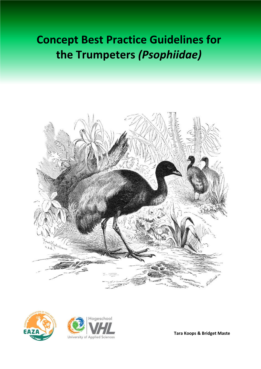 Concept Best Practice Guidelines for the Trumpeters (Psophiidae)