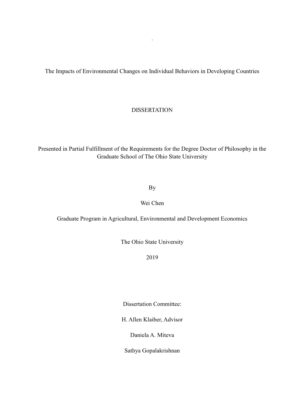 The Impacts of Environmental Changes on Individual Behaviors in Developing Countries DISSERTATION Presented in Partial Fulfil