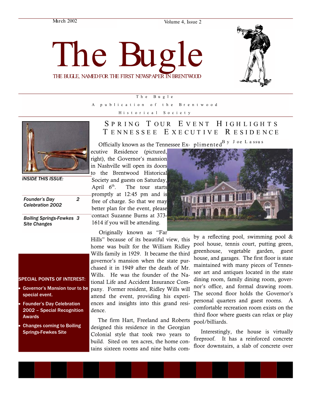 March 2002 Volume 4, Issue 2 the Bugle the BUGLE, NAMED for the FIRST NEWSPAPER in BRENTWOOD