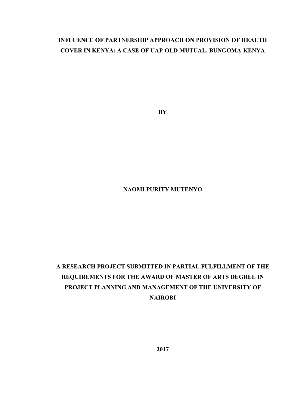 Influence of Partnership Approach on Provision of Health Cover in Kenya: a Case of Uap-Old Mutual, Bungoma-Kenya