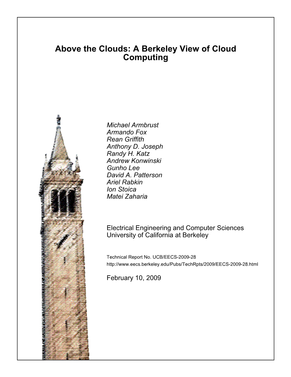 Above the Clouds: a Berkeley View of Cloud Computing