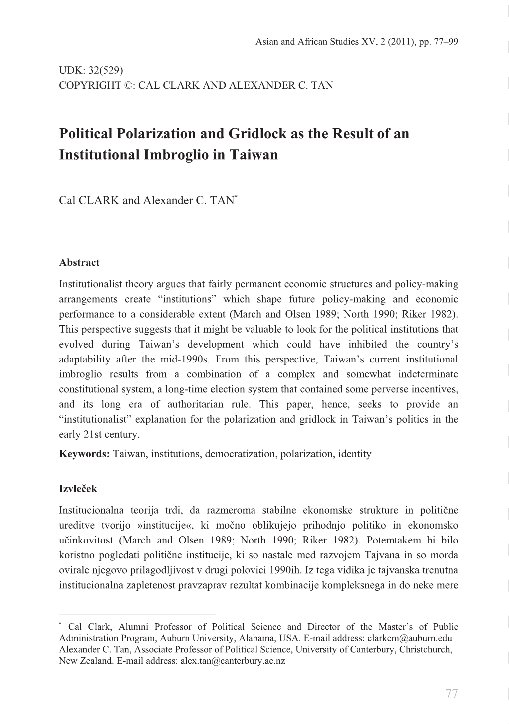 Political Polarization and Gridlock As the Result of an Institutional Imbroglio in Taiwan Institutional Imbroglio in Taiwan