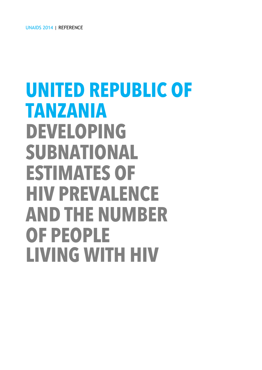 Tanzania Developing Subnational Estimates of Hiv Prevalence and the Number of People