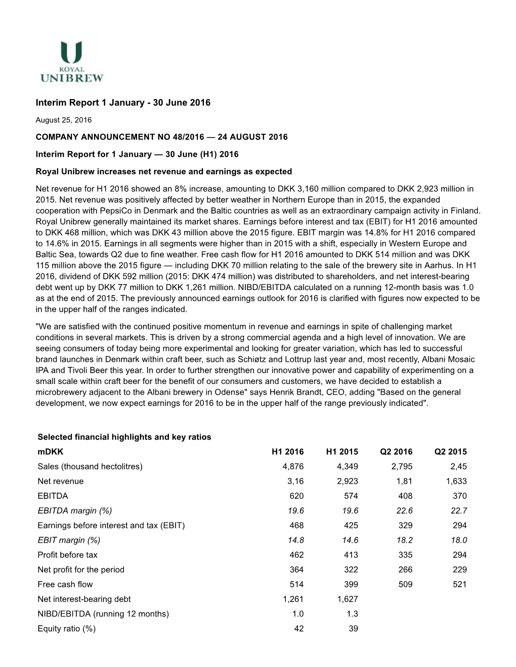 Interim Report 1 January - 30 June 2016