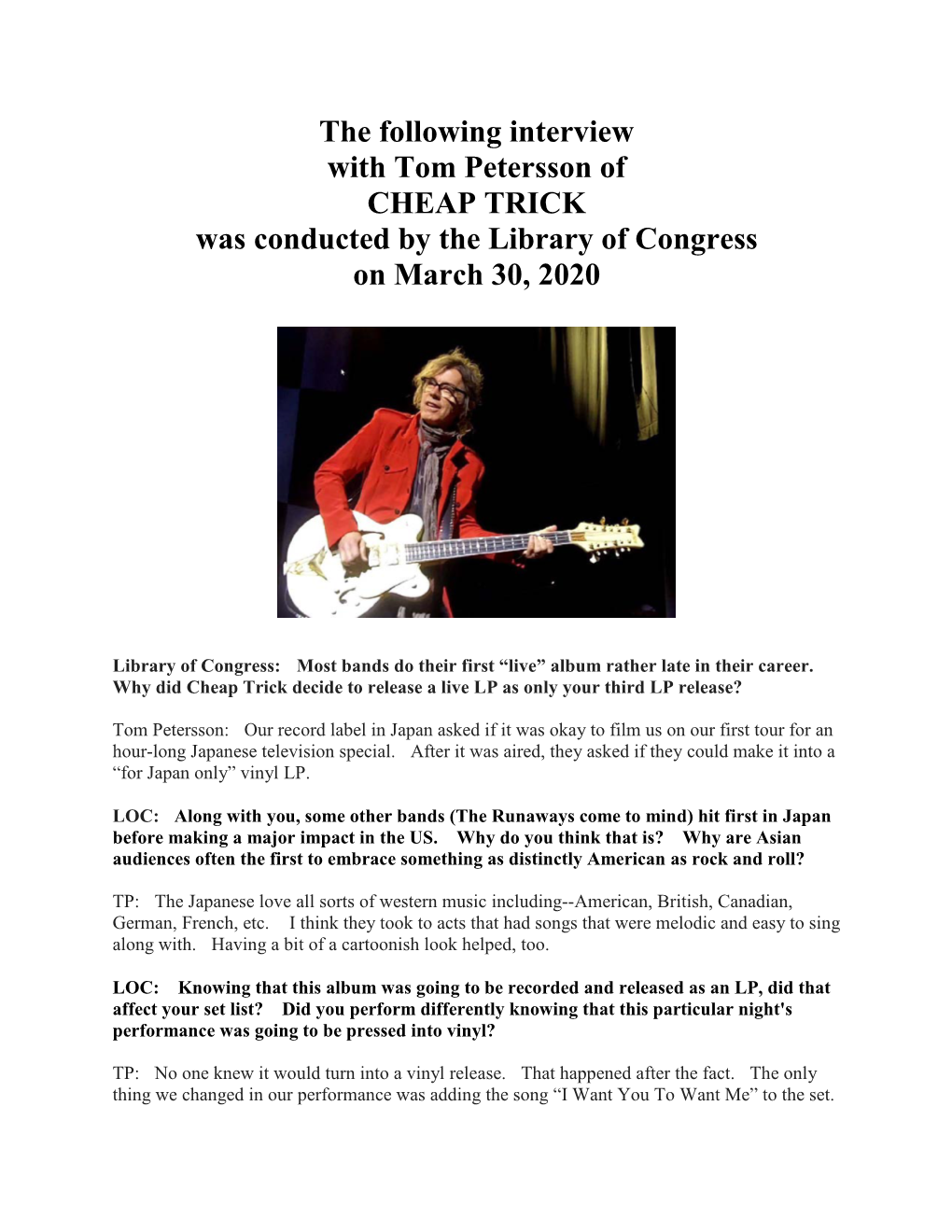 Interview with Tom Petersson of CHEAP TRICK Was Conducted by the Library of Congress on March 30, 2020