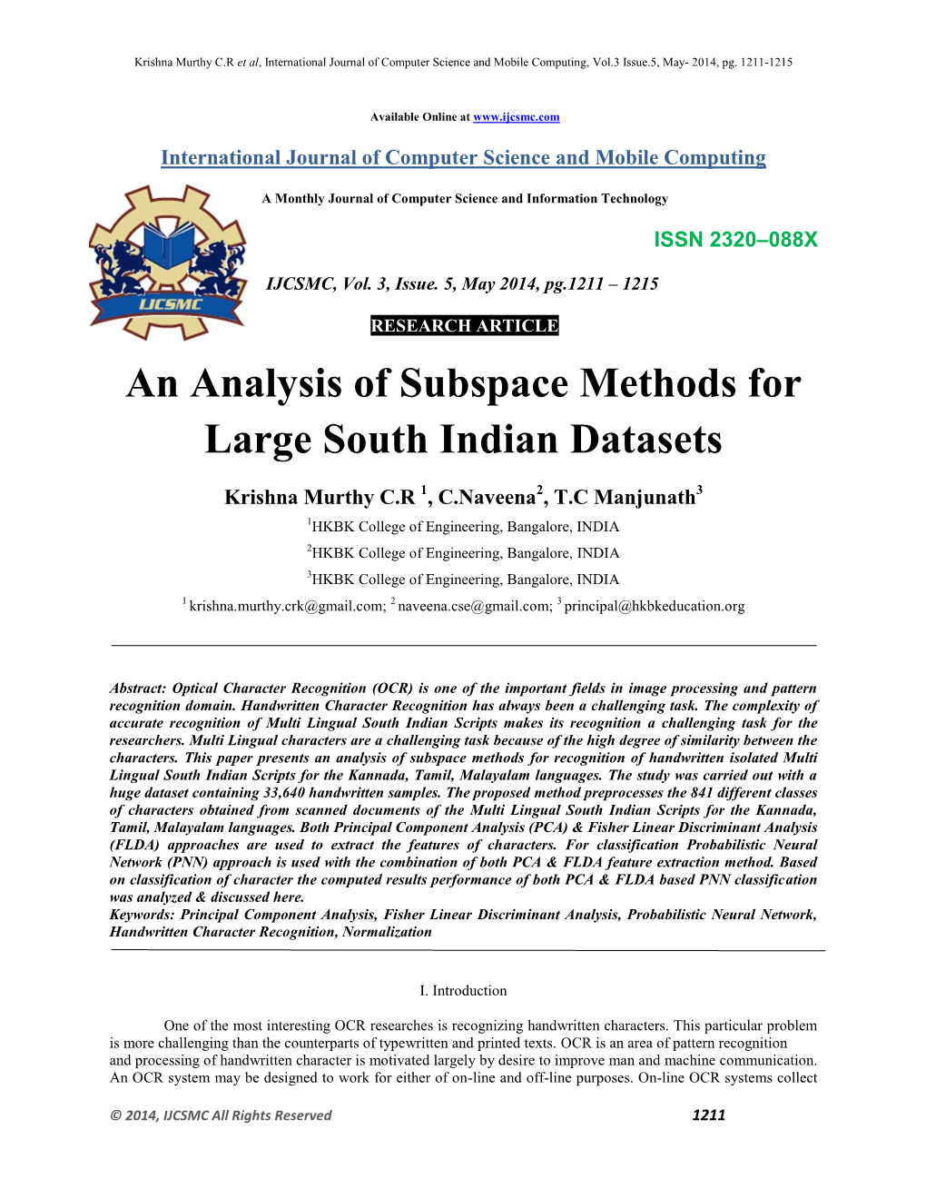 An Analysis of Subspace Methods for Large South Indian Datasets