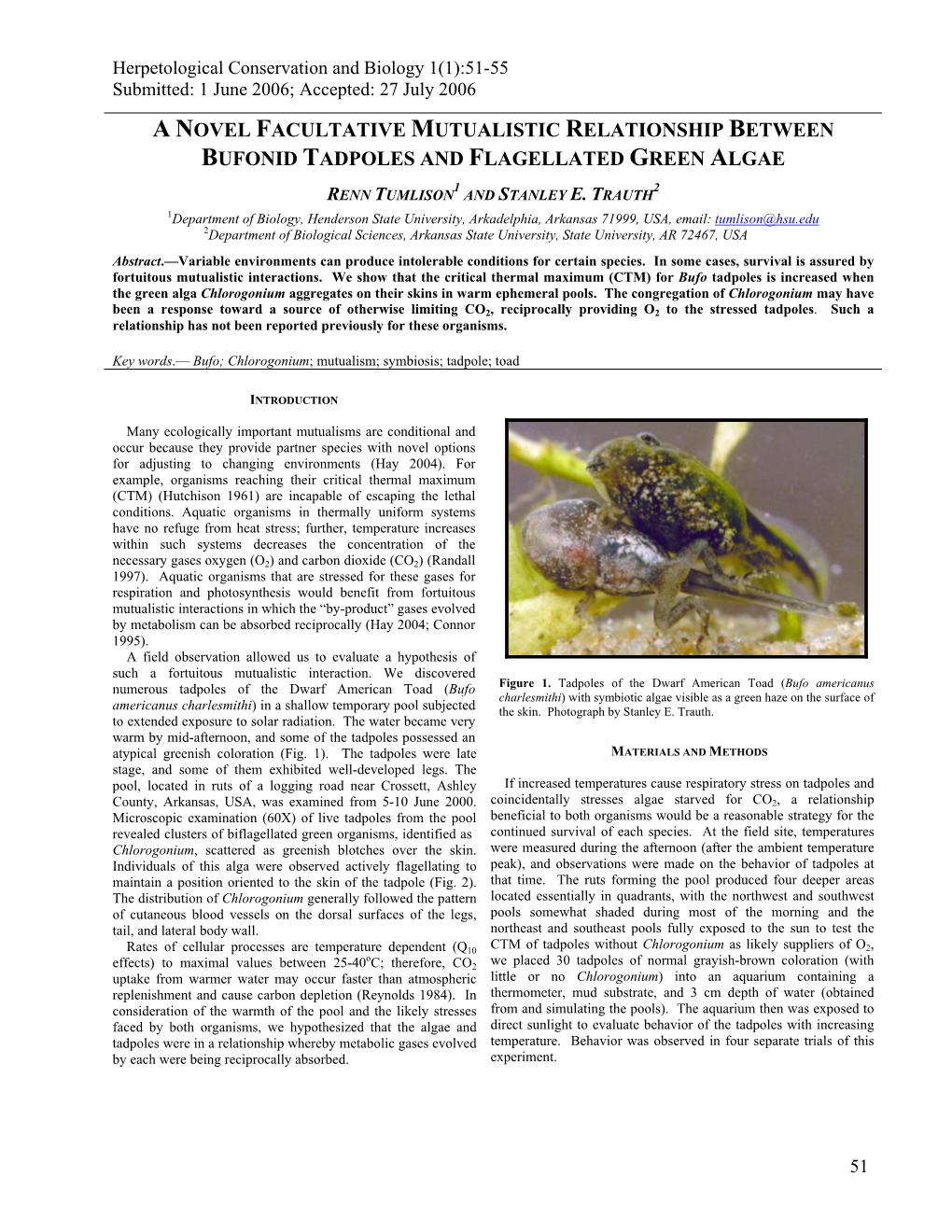 A Novel Facultative Mutualistic Relationship Between Bufonid Tadpoles and Flagellated Green Algae 1 2 Renn Tumlison and Stanley E