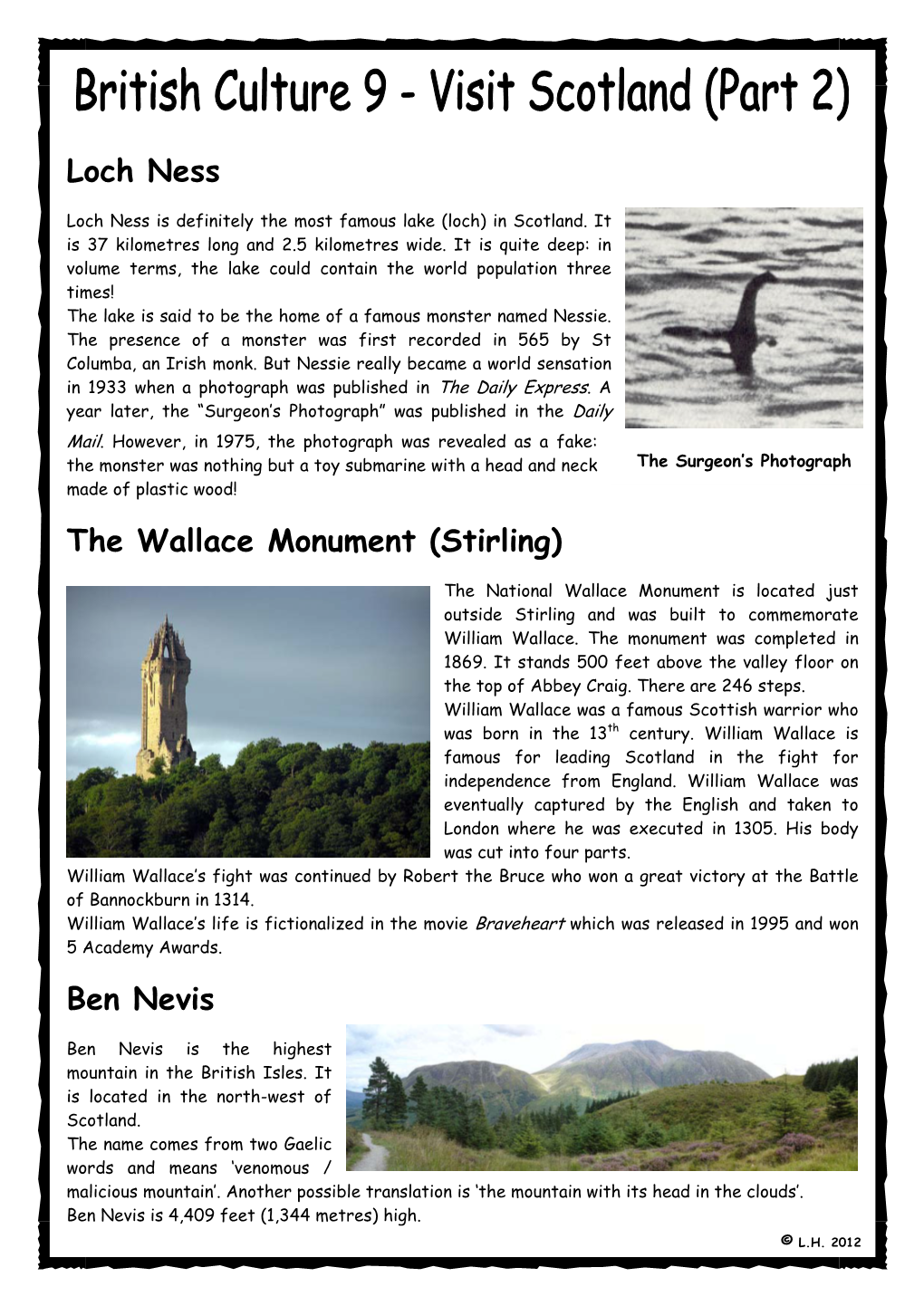 Loch Ness the Wallace Monument (Stirling) Ben Nevis