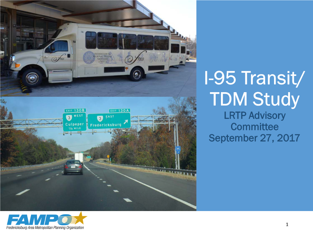 I-95 Transit/ TDM Study LRTP Advisory Committee September 27, 2017