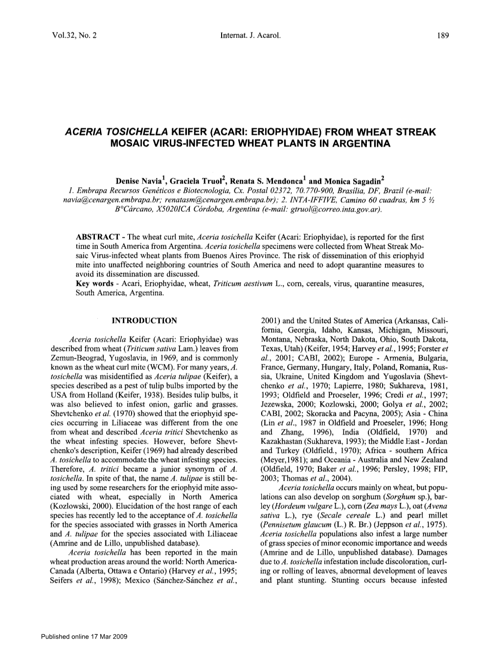 Aceria Tosichella Keifer (Acari: Eriophyidae) from Wheat Streak Mosaic Virus-Infected Wheat Plants in Argentina