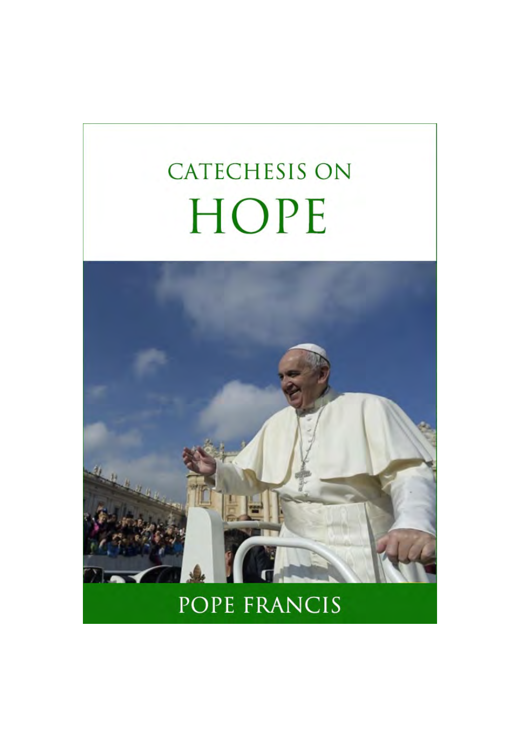 Pope-Francis-Catechesis-On-Hope.Pdf