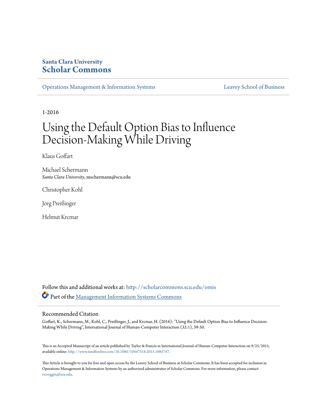 Using the Default Option Bias to Influence Decision-Making While Driving Klaus Goffart
