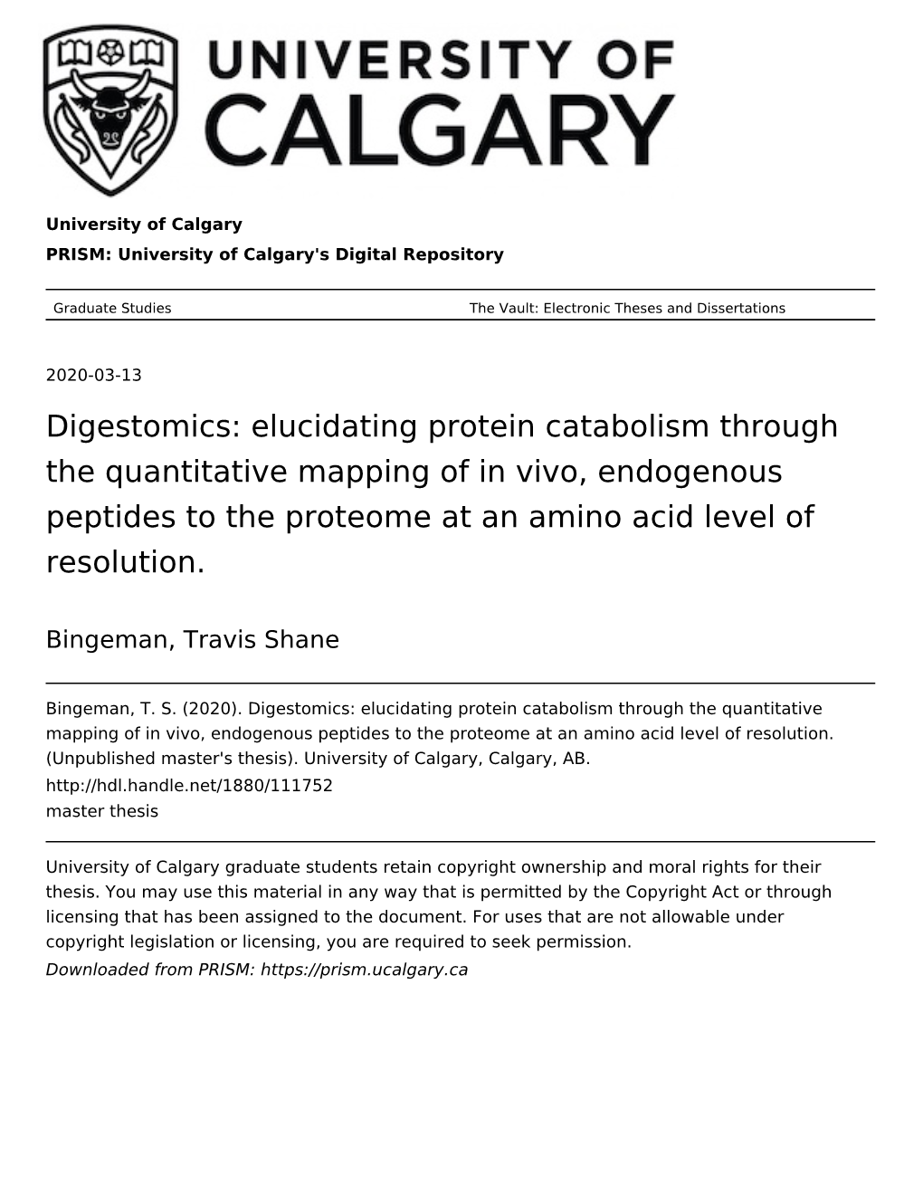 Digestomics: Elucidating Protein Catabolism Through the Quantitative Mapping of in Vivo, Endogenous Peptides to the Proteome at an Amino Acid Level of Resolution