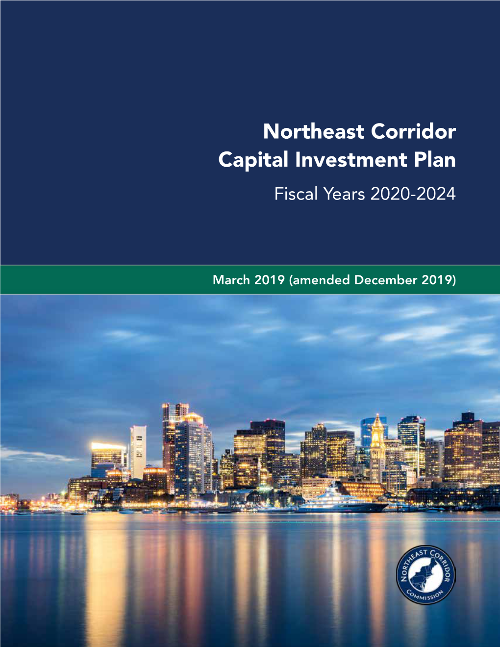 Northeast Corridor Capital Investment Plan Fiscal Years 2020-2024