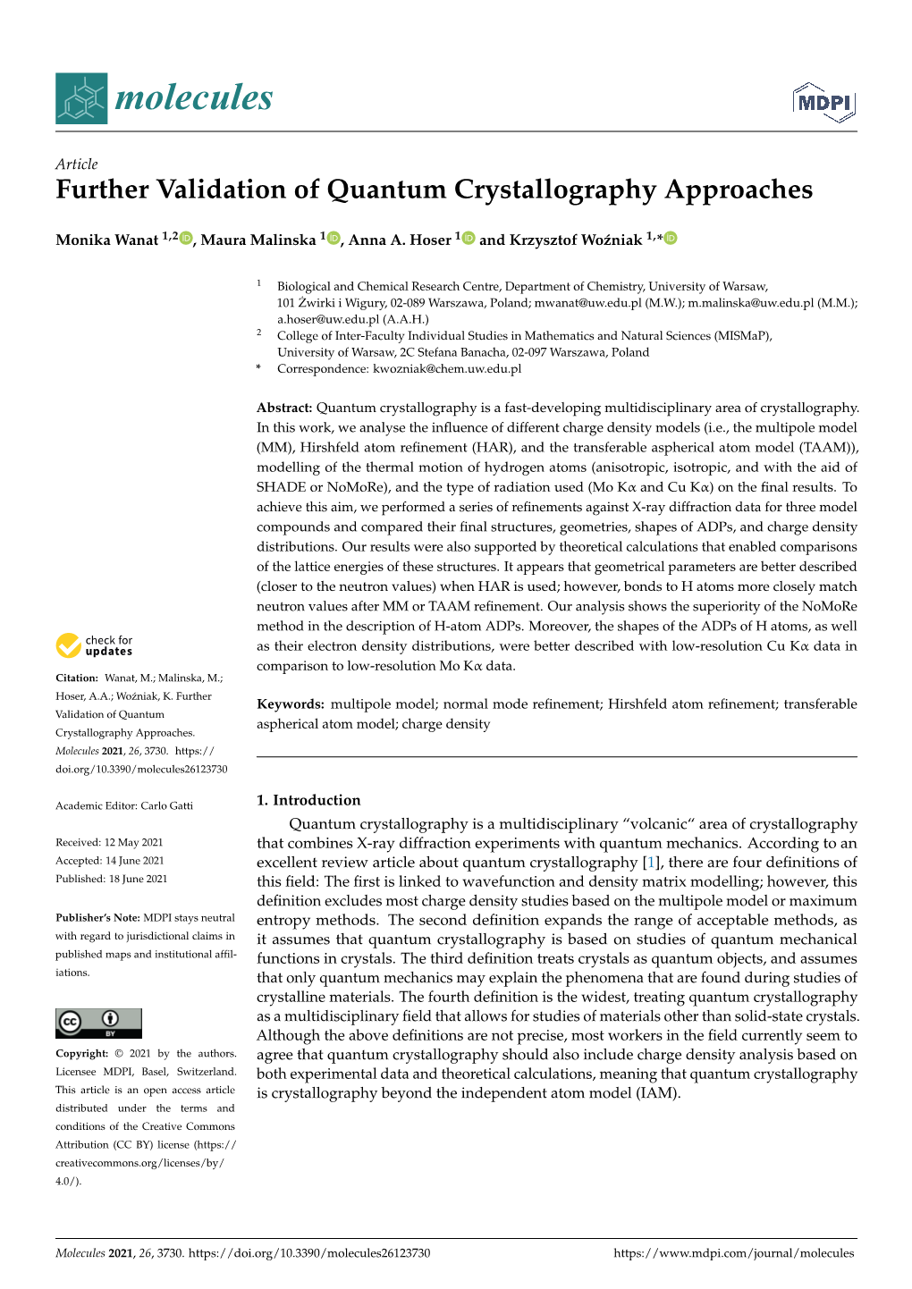 Further Validation of Quantum Crystallography Approaches