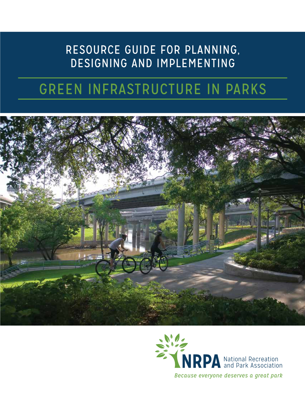 Green Infrastructure in Parks Acknowledgements