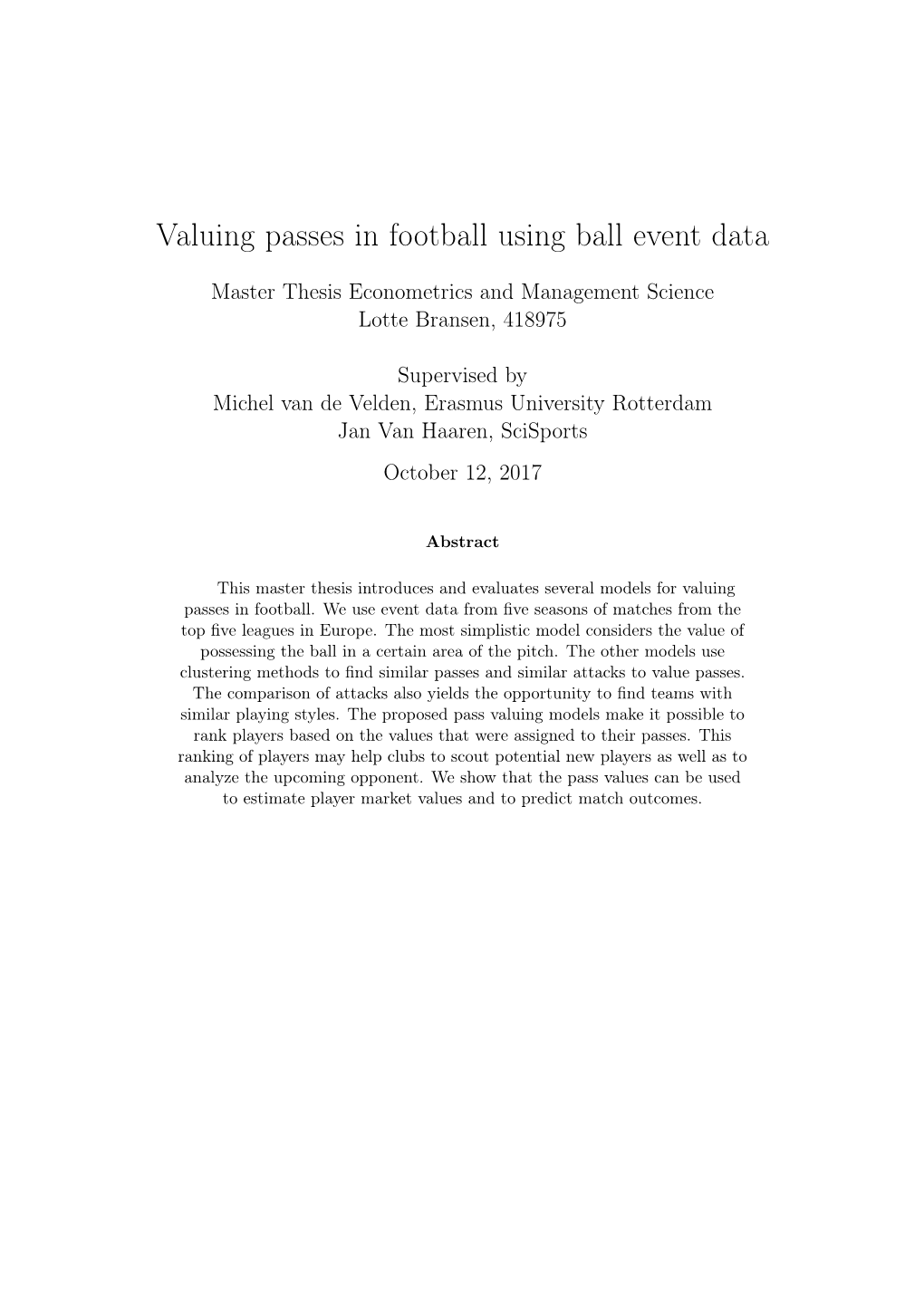 Valuing Passes in Football Using Ball Event Data