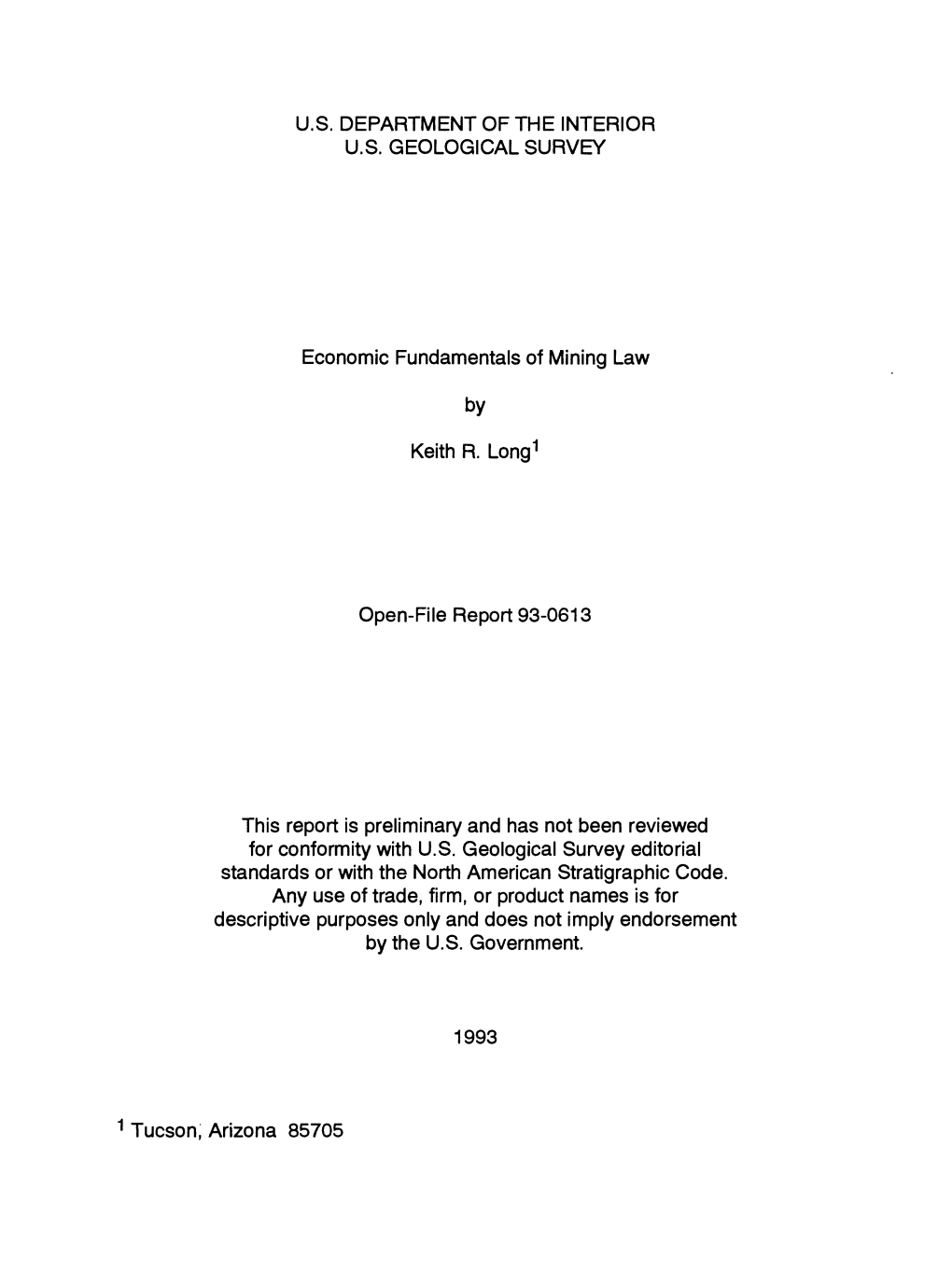 Economic Fundamentals of Mining Law by Keith R. Long1 Open-File