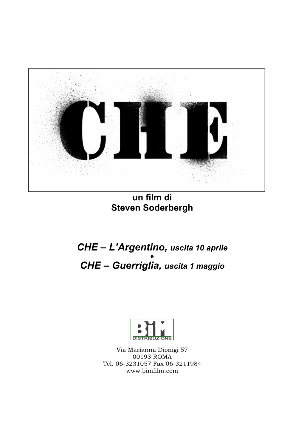 L'argentino, Uscita 10 Aprile CHE – Guerriglia, Uscita 1 Maggio