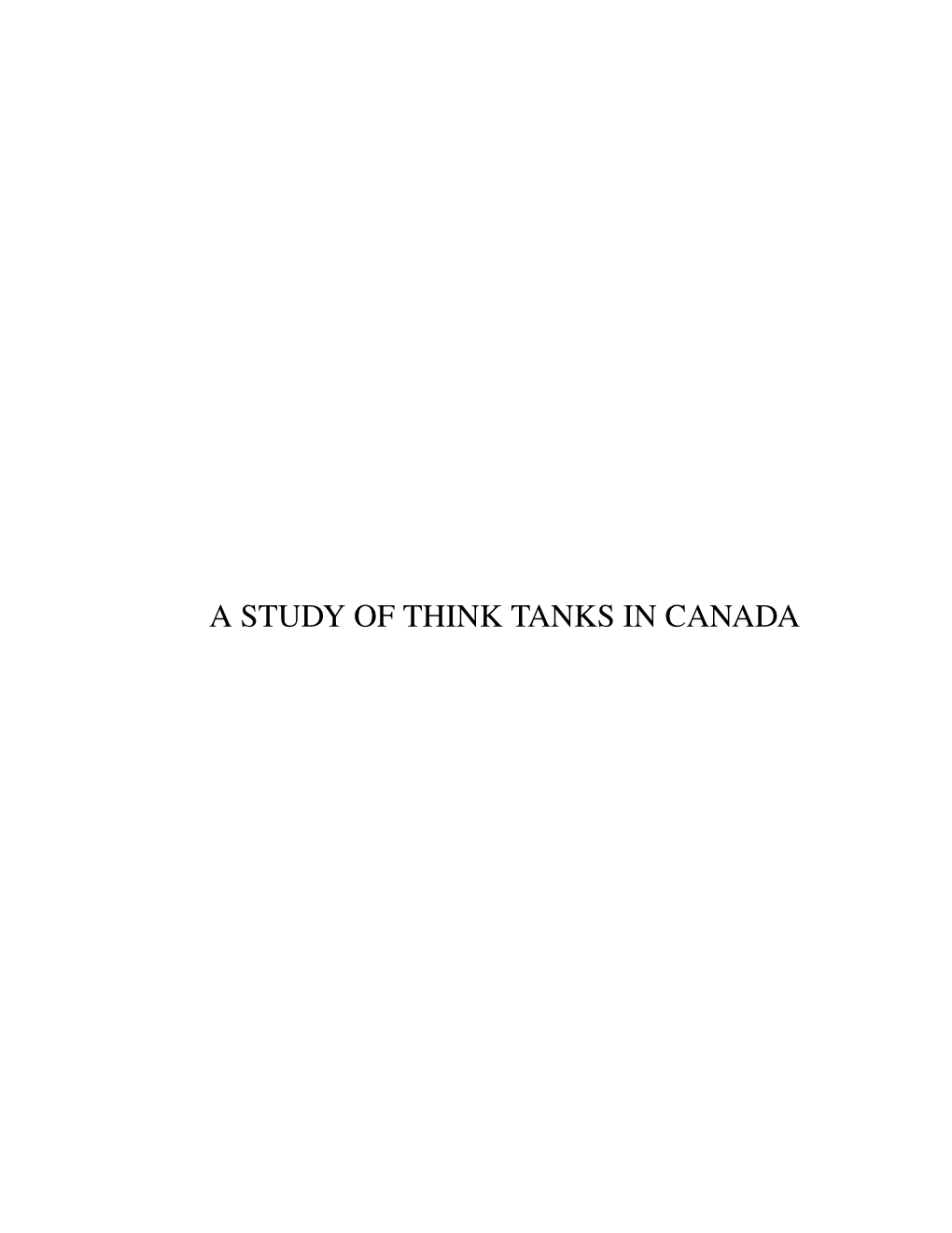 Producing and Promoting Policy Ideas: a Study of Think Tanks in Canada