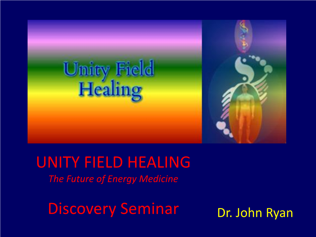 Unity Field Healing Practitioners Training UNITY FIELD HEALING NEW !! PRACTITIONER TRAININGS