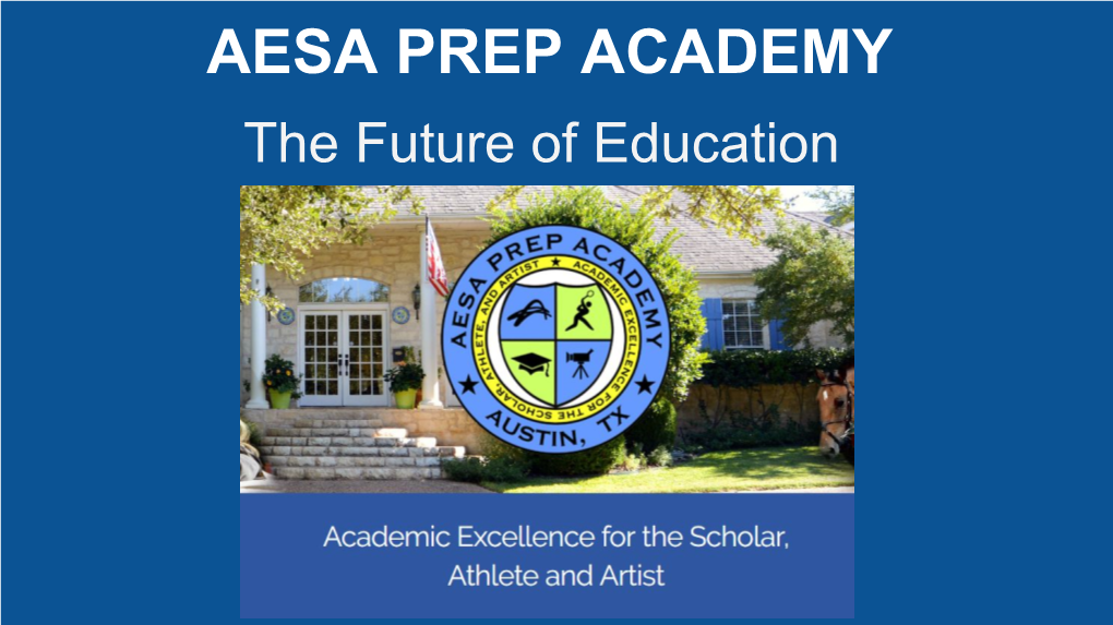AESA PREP ACADEMY the Future of Education Course Description Catalog Grades 6-8 and 9-12 2017 - 2018
