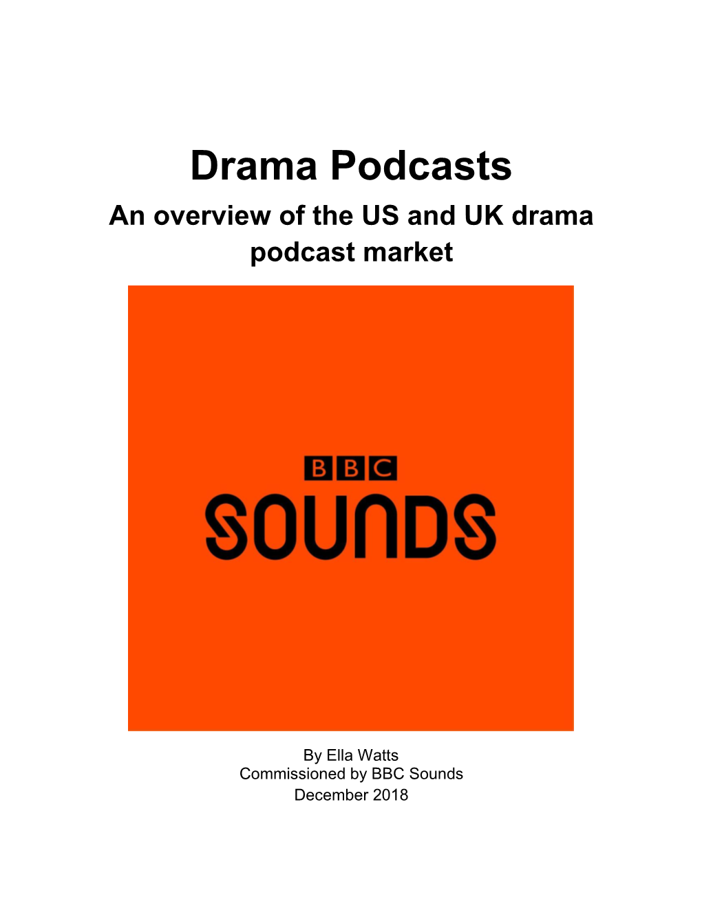 Drama Podcasts an Overview of the US and UK Drama Podcast Market