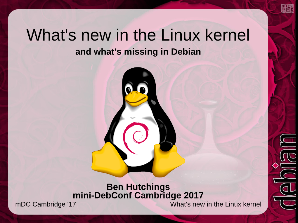 What's New in the Linux Kernel and What's Missing in Debian