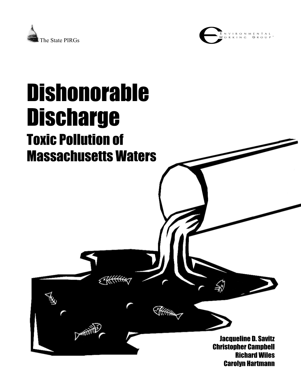 The Acushnet River in Massachusetts Total Toxic Pollution Reported (1990-1994): 15,945 Pounds