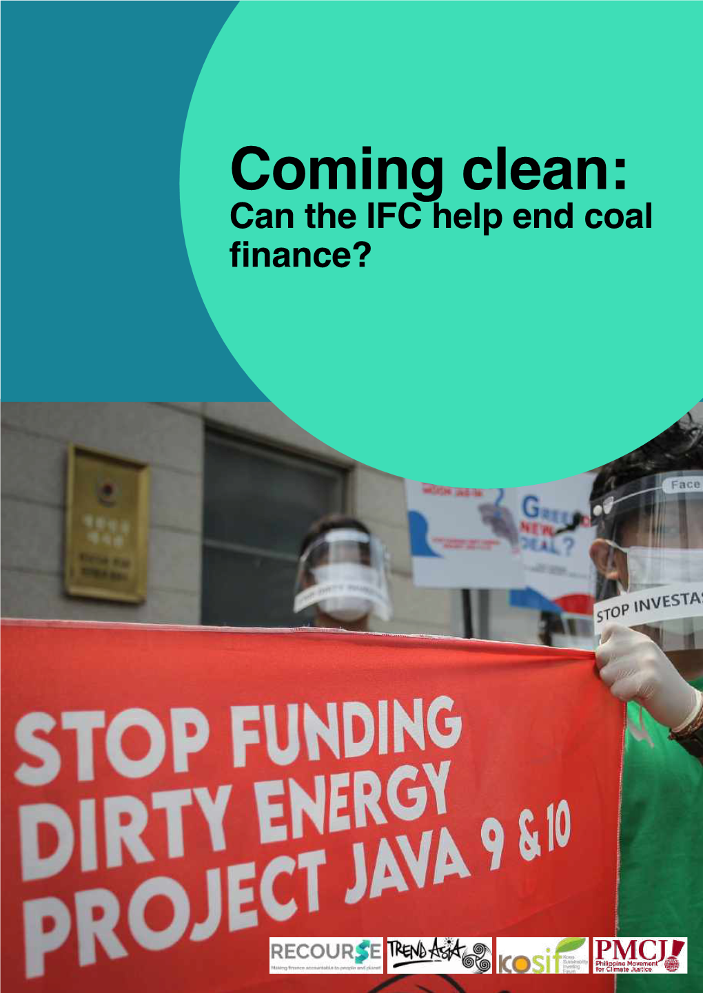 Coming Clean: Can the IFC Help End Coal Finance?