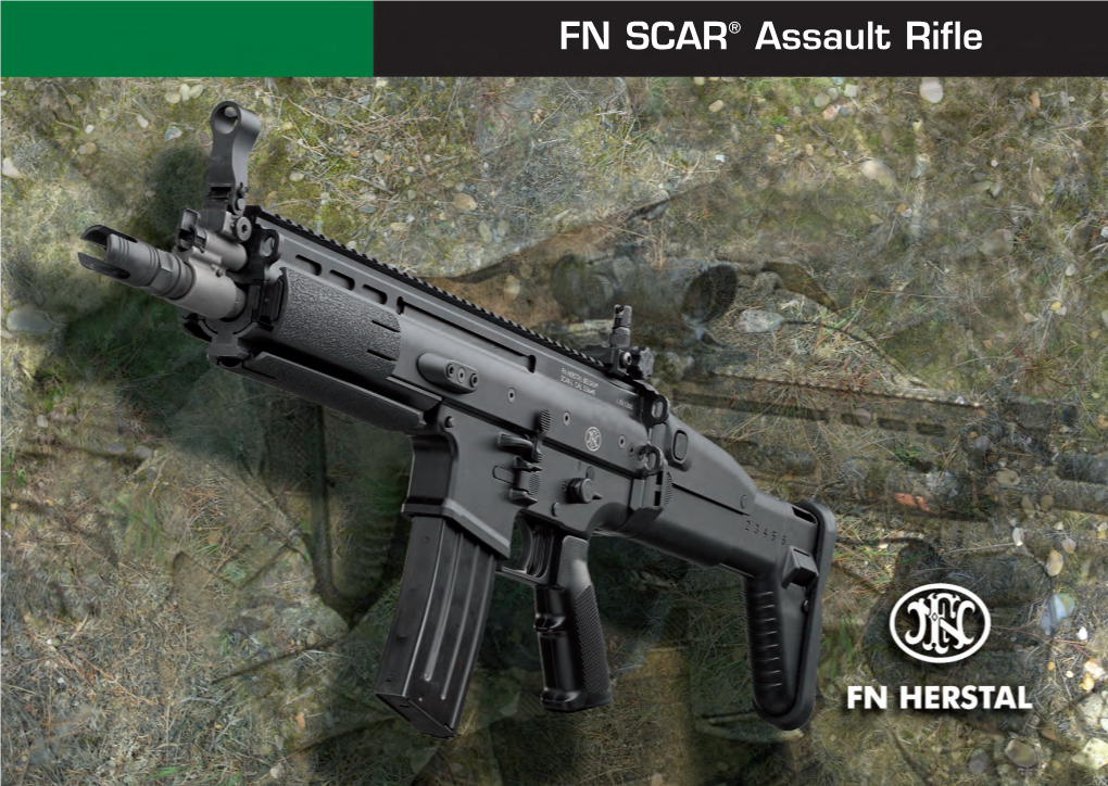 FN SCAR® Assault Rifle FN SCAR® Assault Rifle