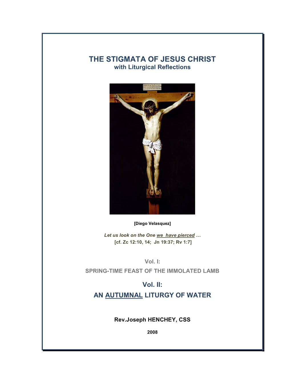 THE STIGMATA of JESUS CHRIST with Liturgical Reflections
