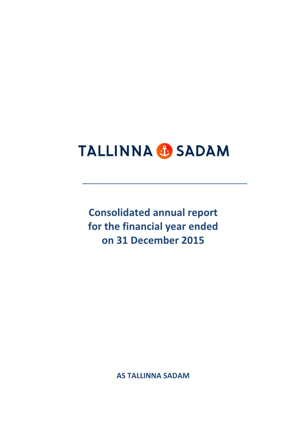Consolidated Annual Report for the Financial Year Ended on 31 December 2015
