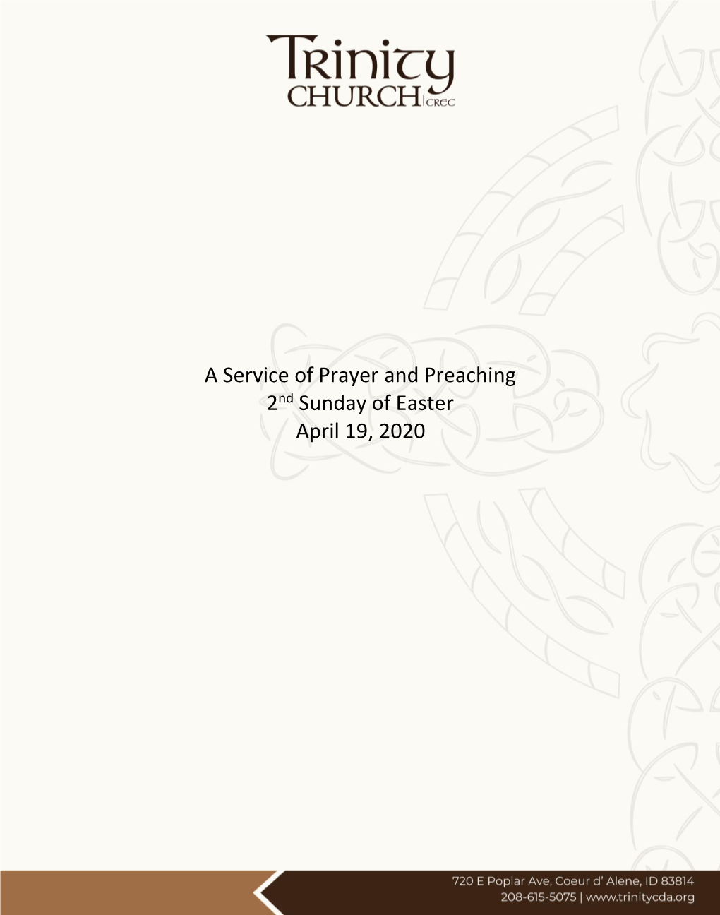 A Service of Prayer and Preaching 2Nd Sunday of Easter April 19, 2020