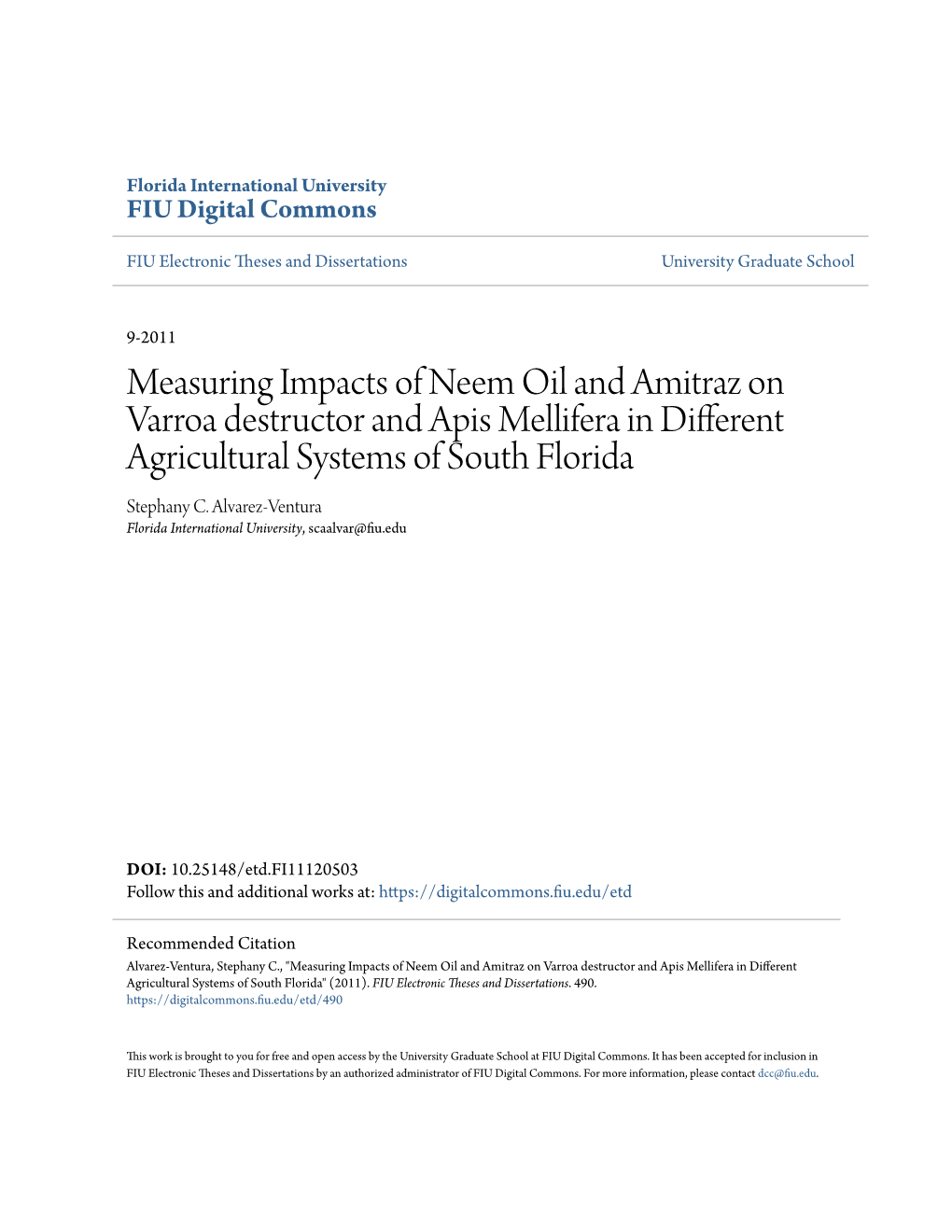 Measuring Impacts of Neem Oil and Amitraz on Varroa Destructor and Apis Mellifera in Different Agricultural Systems of South Florida Stephany C