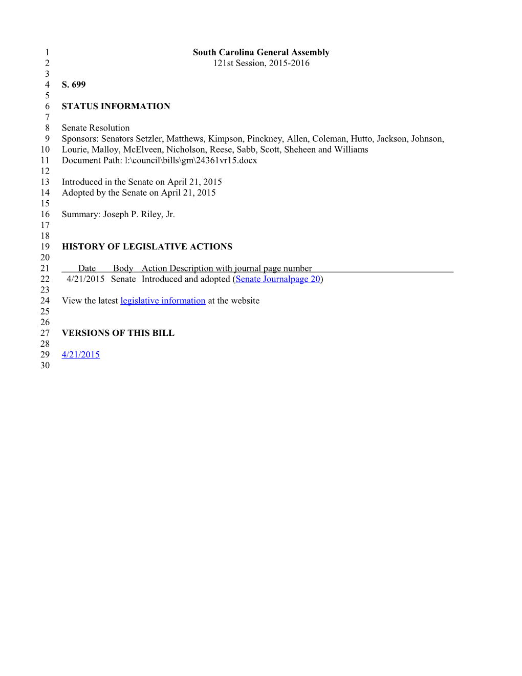 2015-2016 Bill 699: Joseph P. Riley, Jr. - South Carolina Legislature Online