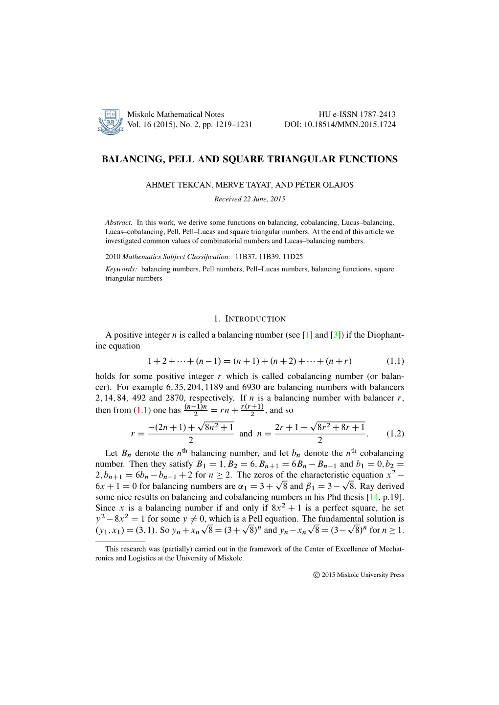 Balancing, Pell and Square Triangular Functions