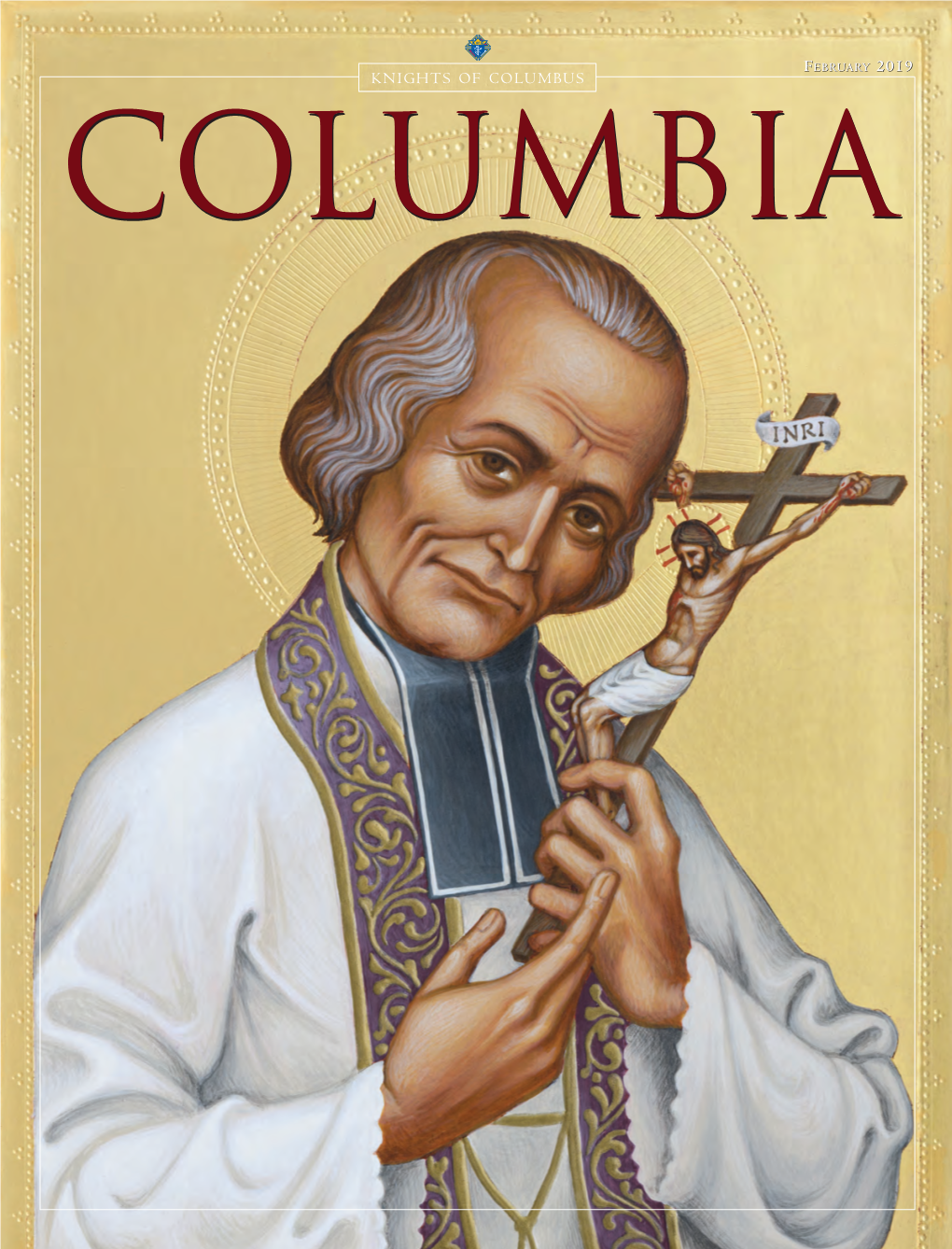 Knights of Columbus Remains Committed to Venerable Father Michael Mcgivney’S Vision of Protecting the Financial Future of Our Catholic Families