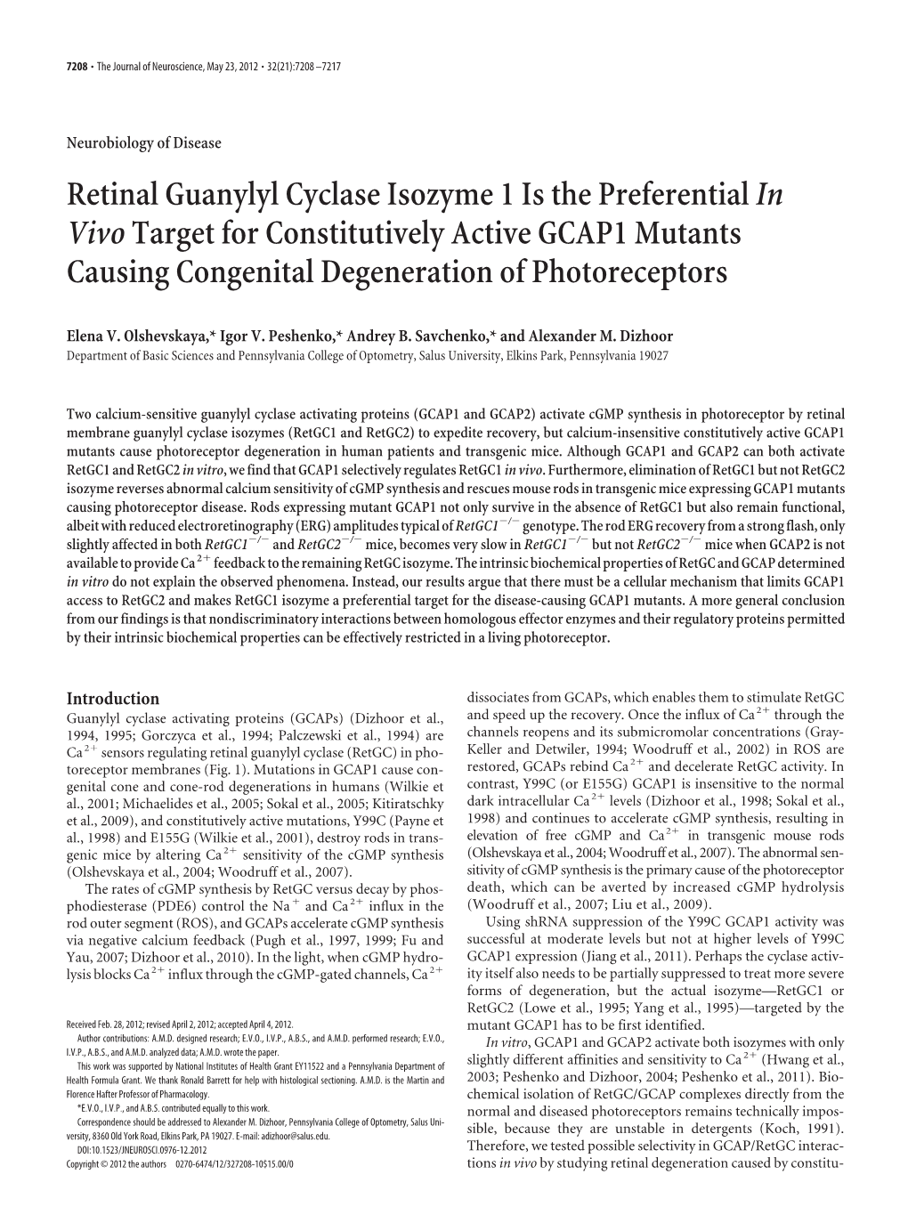 Retinal Guanylyl Cyclase Isozyme 1 Is the Preferentialin Vivotarget for Constitutively Active GCAP1 Mutants Causing Congenital D