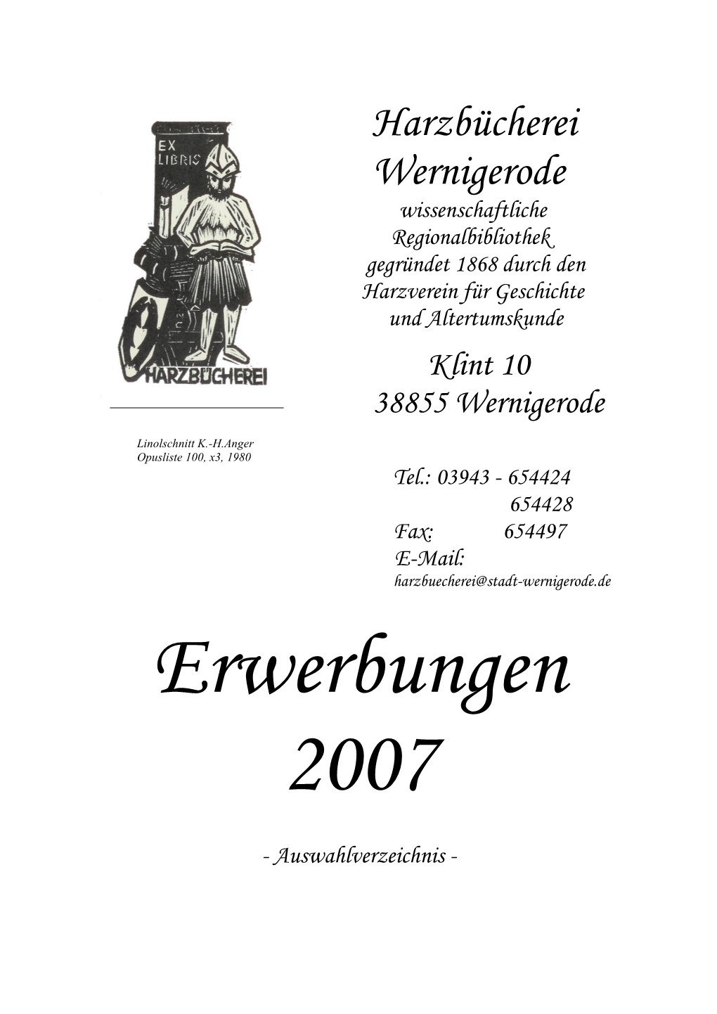 Harzbücherei Wernigerode Wissenschaftliche Regionalbibliothek Gegründet 1868 Durch Den Harzverein Für Geschichte Und Altertumskunde