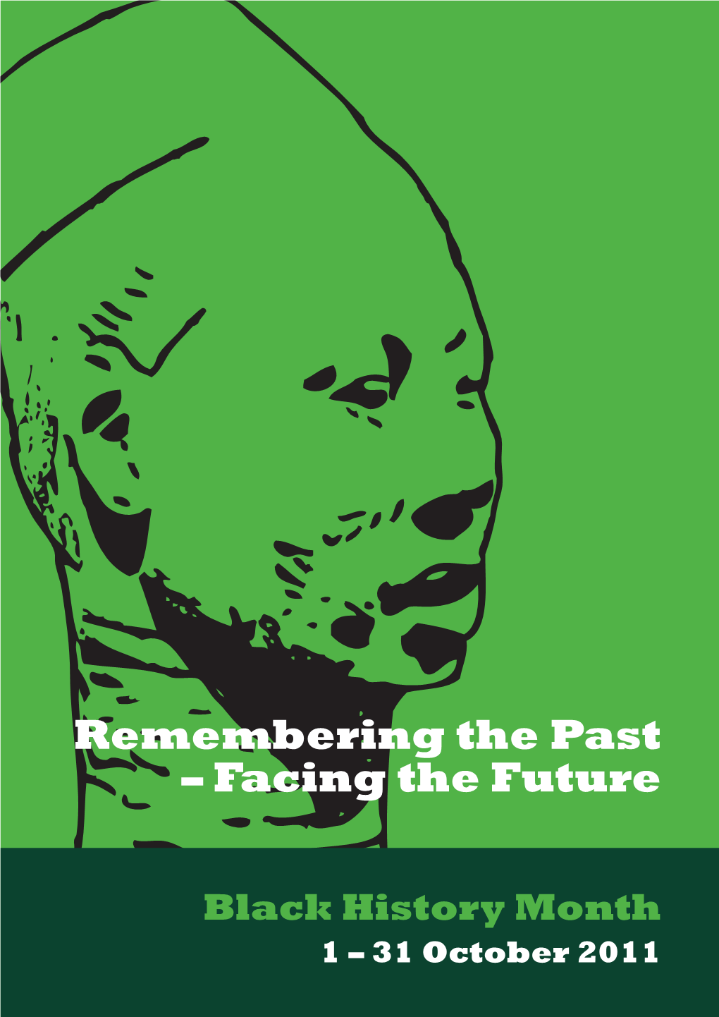 Remembering the Past – Facing the Future