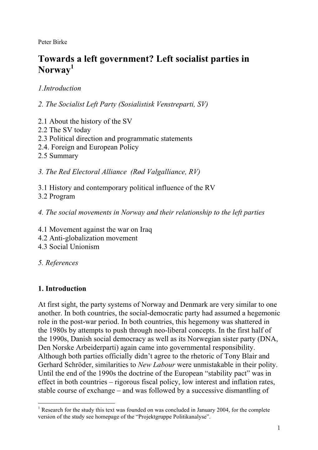 Towards a Left Government? Left Socialist Parties in Norway1