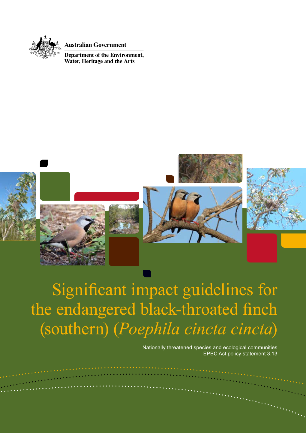 Significant Impact Guidelines for the Endangered Black-Throated Finch (Southern) (Poephila Cincta Cincta)