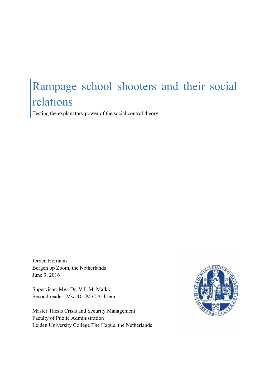 Rampage School Shooters and Their Social Relations Testing the Explanatory Power of the Social Control Theory