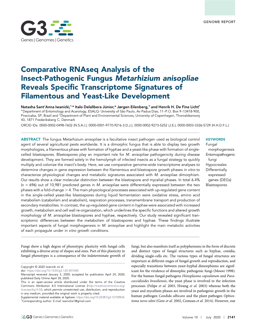 Comparative Rnaseq Analysis of the Insect-Pathogenic Fungus Metarhizium Anisopliae Reveals Speciﬁc Transcriptome Signatures of Filamentous and Yeast-Like Development