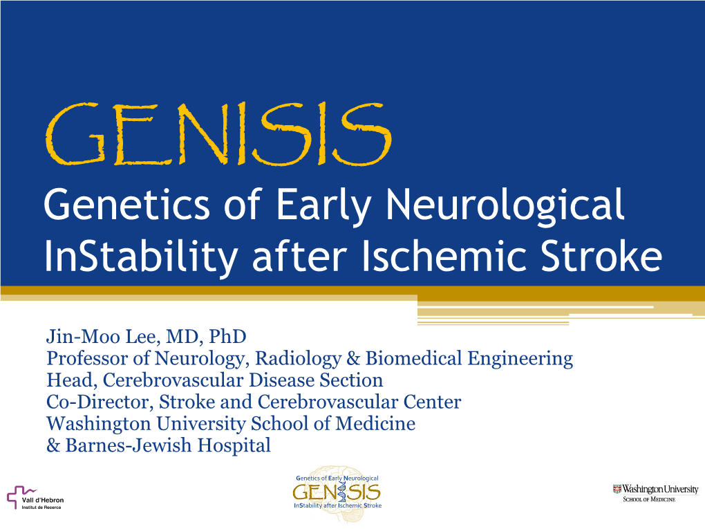 GENISIS Genetics of Early Neurological Instability After Ischemic Stroke