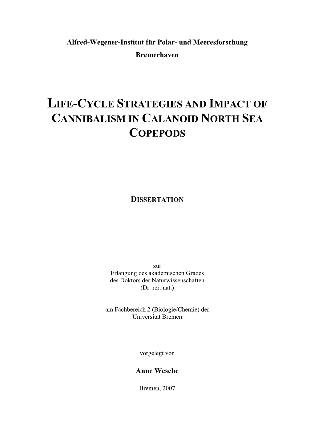 Life-Cycle Strategies and Impact of Cannibalism in Calanoid North Sea Copepods